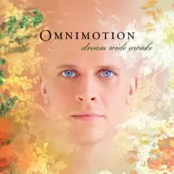 Dream Wide Awake by Omnimotion