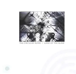 Land of the Blind by The Circular Ruins