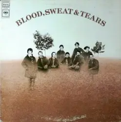 Blood, Sweat & Tears by Blood, Sweat & Tears