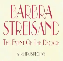 The Event of the Decade - A Retrospective by Barbra Streisand