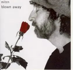 Blown Away by Miten