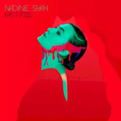 Fast Food by Nadine Shah
