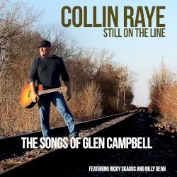 Still on the Line - The Songs of Glen Campbell by Collin Raye