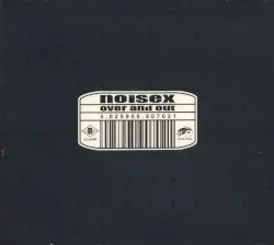 Over and Out by Noisex