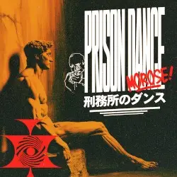 PRISON DANCE by MOROSE