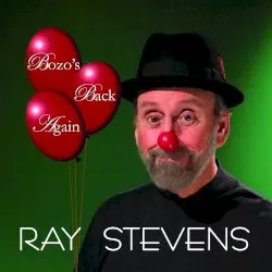 Bozo’s Back Again by Ray Stevens