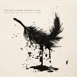 One of Us Is the Killer by The Dillinger Escape Plan