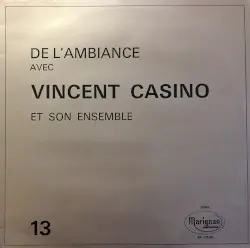 De L'Ambiance Avec Vincent Casino Et Son Ensemble by Jean‐Claude Pierric, Vincent Casino