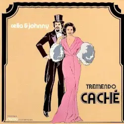 Tremendo caché by Celia & Johnny