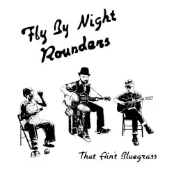 That Ain't Bluegrass by Fly By Night Rounders & Abby the Spoon Lady