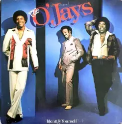 Identify Yourself by The O’Jays
