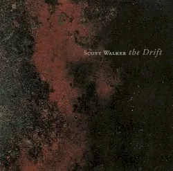 The Drift by Scott Walker