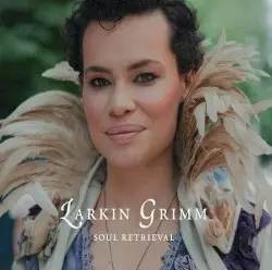 Soul Retrieval by Larkin Grimm