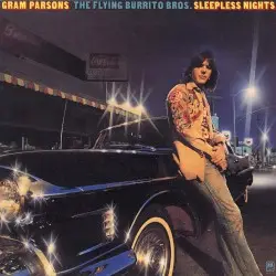 Sleepless Nights by Gram Parsons / The Flying Burrito Bros.