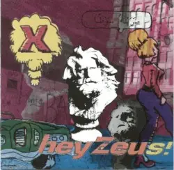 Hey Zeus! by X
