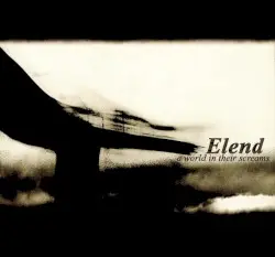 A World in Their Screams by Elend