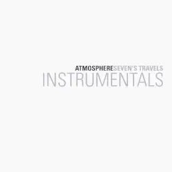 Seven's Travels Instrumentals by Atmosphere