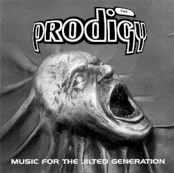 Music for the Jilted Generation by The Prodigy