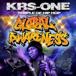 Temple of Hip Hop: Global Awareness by KRS-One
