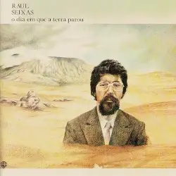 O dia em que a Terra parou by Raul Seixas