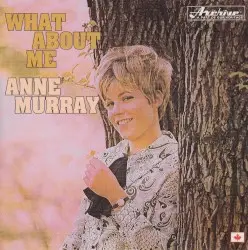 What About Me by Anne Murray