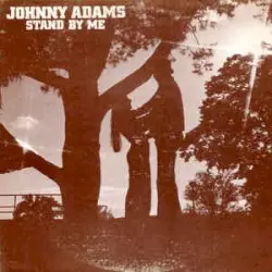 Stand By Me by Johnny Adams