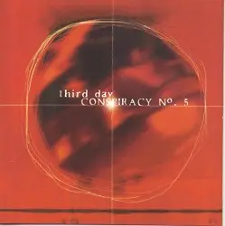 Conspiracy No. 5 by Third Day