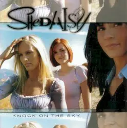 Knock on the Sky by SHeDAISY
