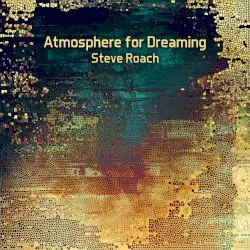 Atmosphere for Dreaming by Steve Roach