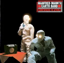 Somewhere in Afrika by Manfred Mann’s Earth Band