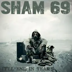 It’ll End in Tears by Sham 69