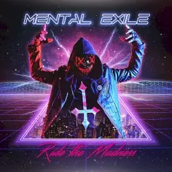 Ride the Madness by Mental Exile
