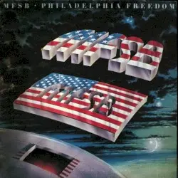 Philadelphia Freedom by MFSB