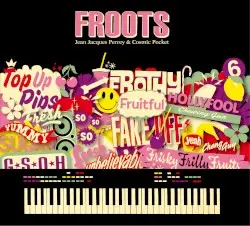 Froots by Jean-Jacques Perrey & Cosmicpocket