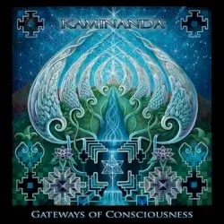 Gateways of Consciousness by Kaminanda