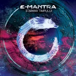 Stapanii Timpului by E‐Mantra