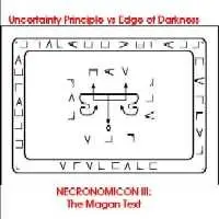 Necronomicon III: The Magan Text by Uncertainty Principle vs. Edge of Darkness