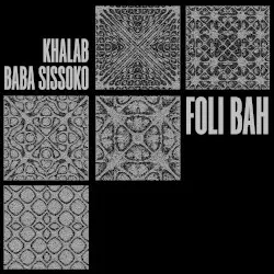 Foli Bah by Khalab & Baba Sissoko