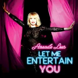 Let Me Entertain You by Amanda Lear