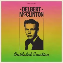 Outdated Emotion by Delbert McClinton