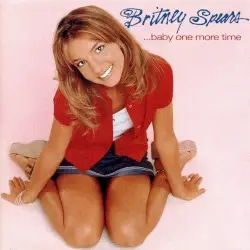 …Baby One More Time by Britney Spears