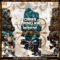 Stories of Slipping Away by Beatfarmer