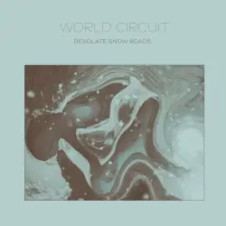 Desolate Snow Roads by World Circuit