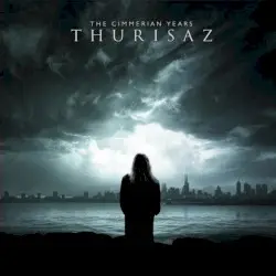 The Cimmerian Years by Thurisaz