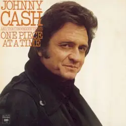 One Piece at a Time by Johnny Cash and The Tennessee Three