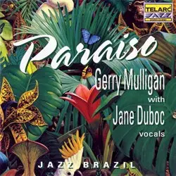 Paraiso by Gerry Mulligan with Jane Duboc