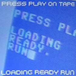 LOADING READY RUN by PRESS PLAY ON TAPE