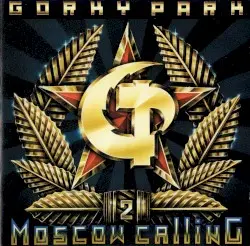Moscow Calling by Gorky Park