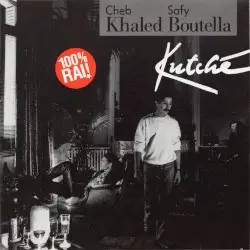 Kutché by Cheb Khaled & Safy Boutella