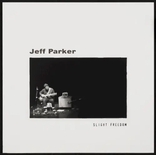 Slight Freedom by Jeff Parker